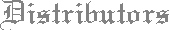 DISTRIBUTORS